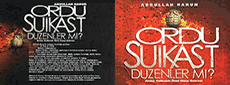 Ordu Suikast D�zenler mi? B�lent Ar�n� Suikasti ve �zel Harp Dairesi.. Abdullah Harun.. Paradoks Yay�nlar�